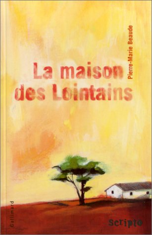 La  maison des lointains