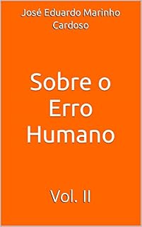 Livro Sobre o Erro Humano: Vol. II