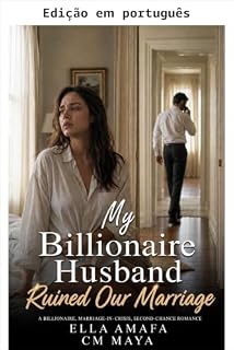 Livro Meu marido bilionário arruinou nosso casamento (Seu casamento em crise Livro 39)