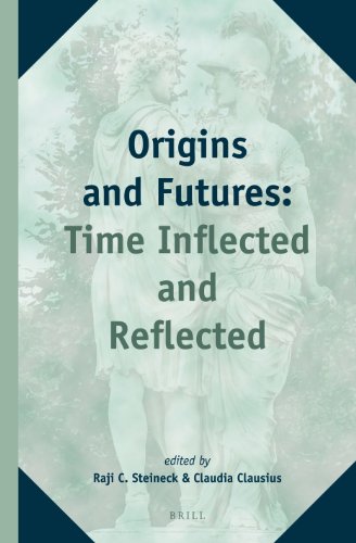 Origins and Futures: Time Inflected and Reflected (Study of Time)