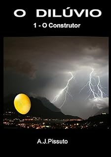 Livro O Dilúvio: 1.3 - O Construtor