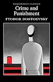 Crime and Punishment (Wordsworth Classics) by Dostoevsky