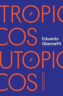 Livro Trópicos utópicos: Uma perspectiva brasileira da crise civilizatória