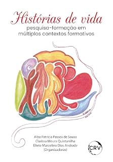 Livro Histórias de vida: Pesquisa-formação em múltiplos contextos formativos