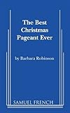 The Best Christmas Pageant Ever (Script)
