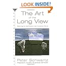 The Art of the Long View: Planning for the Future in an Uncertain World