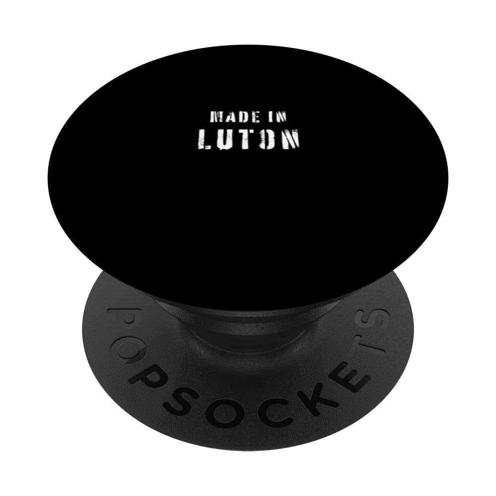 Made In Luton England Born In Place Of Birth PopSockets Swappable PopGrip