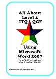 Image de All About Level 2 ITQ QCF Using Microsoft Word 2007: for City & Guilds ITQ 7574-02 and OCR ITQ QCF 3994-3996