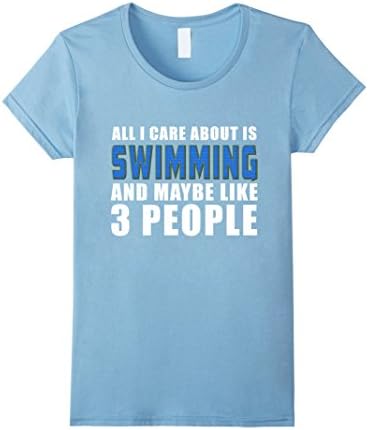 Women's Swimming T-Shirt All I Care About is Swimming - Swimmer Tee Medium Baby Blue