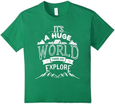 unisex-child It's A Huge World Then Go Explore - Camping Tshirt 6 Kelly Green