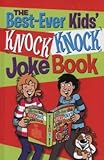 Paperback THE BEST EVER KNOCK KNOCK JOKE BOOK