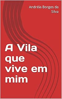 Livro A Vila que vive em mim