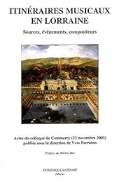 Itinéraires musicaux en Lorraine