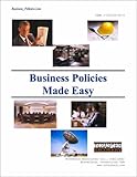 Business Policies Made Easy, Business_Policies.com Staff, 1931332053