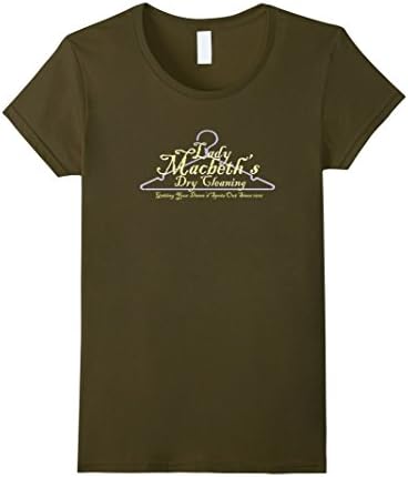 Women's Lady Macbeth Dry Cleaning T-Shirt From Macbeth by Shakespear XL Olive