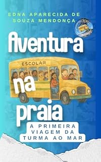 Livro Aventura na Praia: A primeira viagem da Turma ao Mar (Aventuras na Escola)