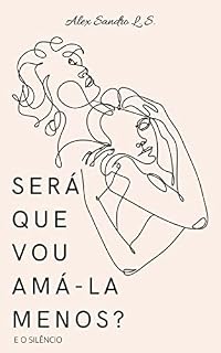 Livro Será que vou amá-la menos?
