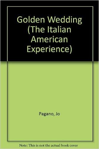 Golden Wedding The Italian American Experience Jo Pagano