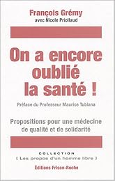 On a encore oublié la santé !