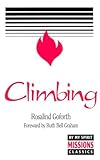 Climbing: Memories of a Missionary's Wife by Ruth Bell Graham