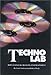Techno Lab: How Science Is Changing Entertainment (Science Lab) by