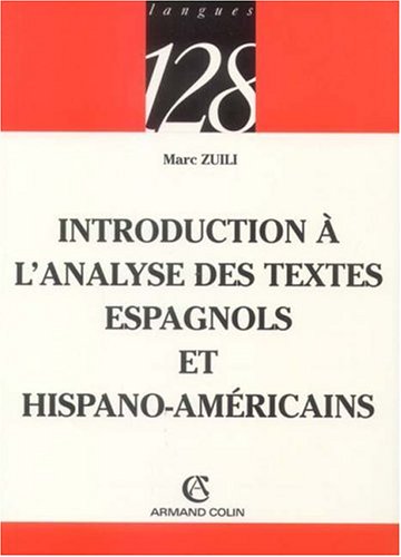 Introduction à l'analyse des textes espagnols et hispano-américains