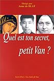 Quel est ton secret, petit Van? by 