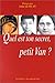 Quel est ton secret, petit Van? by 