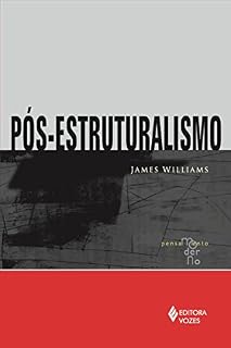 Livro Pós-estruturalismo (Coleção Pensamento Moderno)