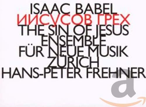 Isaac Babel: The Sin Of Jesus