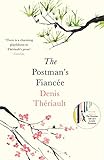 The Postman's Fiancée by Denis Thériault, John Cullen