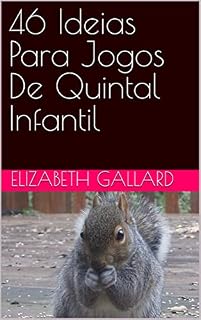 Livro 46 Ideias Para Jogos De Quintal Infantil