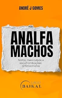 Livro Analfamachos; notas, mea culpas e esculhambações antimachistas