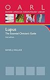 Lupus: The Essential Clinician's Guide (Oxford American Rheumatology Library)