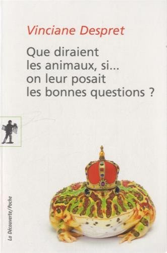 Que diraient les animaux, si on leur posait les bonnes questions ?