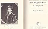 Beggar's Opera : Its Predecessors and Successors, Kidson, Frank, 0837142504