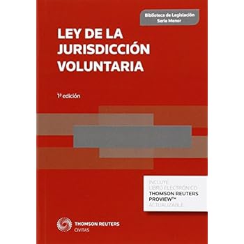 Ley de la jurisdicción voluntaria (Biblioteca de Legislación - Serie Menor) Ley de la jurisdicción voluntaria (Biblioteca de Legislación - Serie Menor)