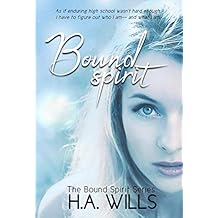 Bound Spirit: Book One of The Bound Spirit Series