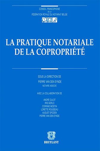 La  pratique notariale de la copropriété
