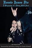 Ronnie James Dio: A biography of a heavy metal Icon