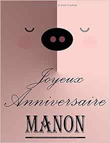 Amazon Com Joyeux Anniversaire Manon Cahier De Dessins Carnet De Croquis Personnalise Format Extra Large 550 Pages A Remplir De Croquis Unique D Anniversaire Pour Filles French Edition