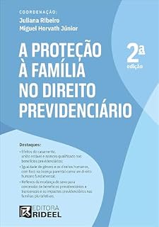 Livro A Protecao a Familia no Direito Previdenciario - 2ª Edição