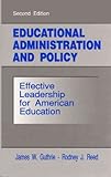 Educational Administration and Policy: Effective Leadership for American Education (2nd Edition) by
