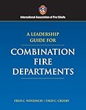 Combination Fire Departments, International Association of Fire Chiefs and Crosby, Fred C., 0763733814