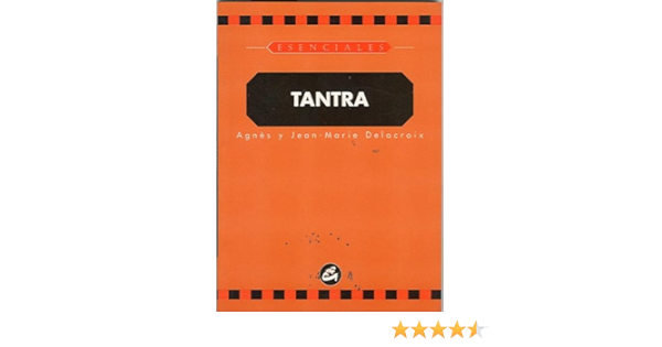 Tantra Esenciales Amazon Es Delacroix Agnes Jean Marie Delacroix Premazzi Conde Viviana Libros