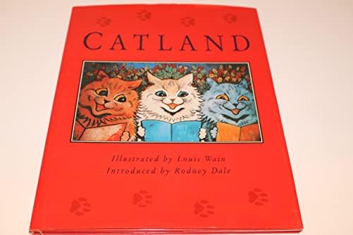 Louis Wain: The Man Who Drew Cats: Dale, Rodney: 9781871136685