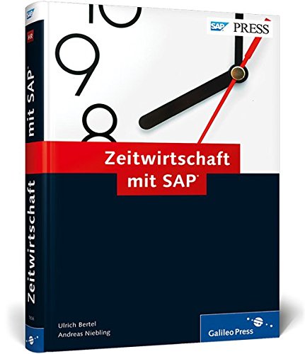 Zeitwirtschaft Mit Sap Das Umfassende Handbuch Fur Die Sap Personalwirtschaft Mit Sap Erp Hcm Sap Hr Sap Press Amazon De Bertel Ulrich Niebling Andreas Bucher