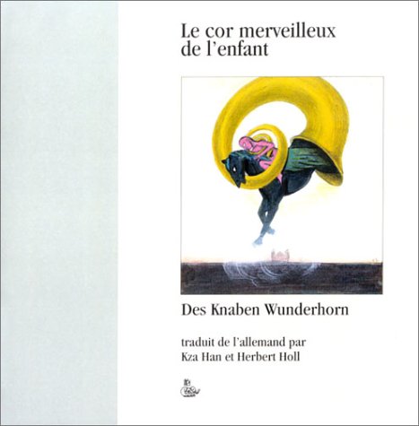 Le Cor Merveilleux De L Enfant Amazon Fr Brentano Clemens Arnim Achim Von Livres Le Cor Merveilleux De L Enfant Amazon Fr Brentano Clemens Arnim Achim Von Livres