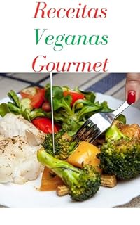 Livro Receitas Veganas Gourmet