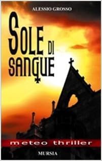 Alessio Grosso - Sole di sangue (2007)